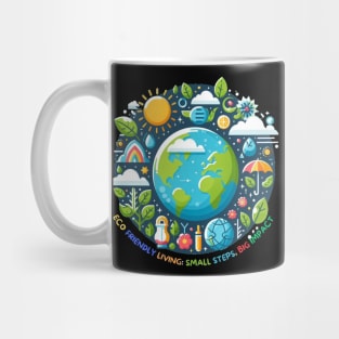 Eco-Friendly Living: Small Steps, Big Impact. Mug